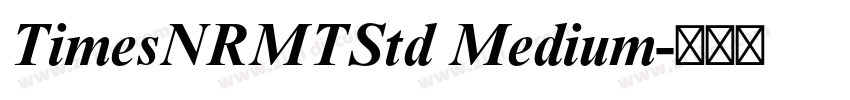 TimesNRMTStd Medium字体转换